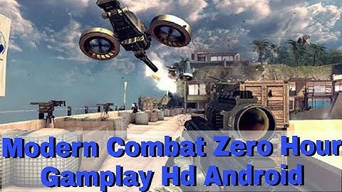 #Gameplay# Modern Combat 4 HD Android