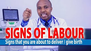 SIGNS OF LABOUR: HOW DO U KNOW YOU ARE ABOUT TO GIVE BIRTH / DELIVER, SHOW, BACKACHE, WATER BREAKING