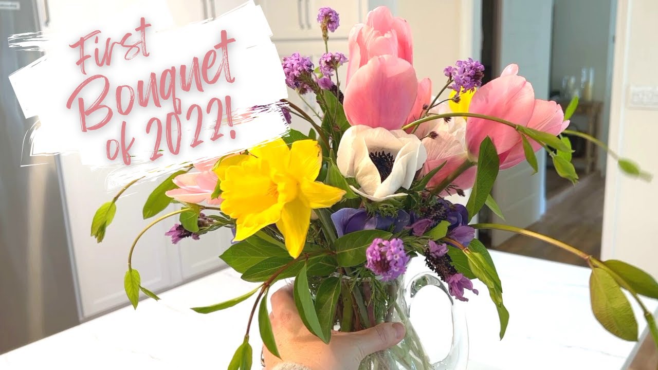 First Cut Flower Arrangement of 2022! 🌷🌷🌷 Cut Flower Gardening in Zone 9b, California YouTube
