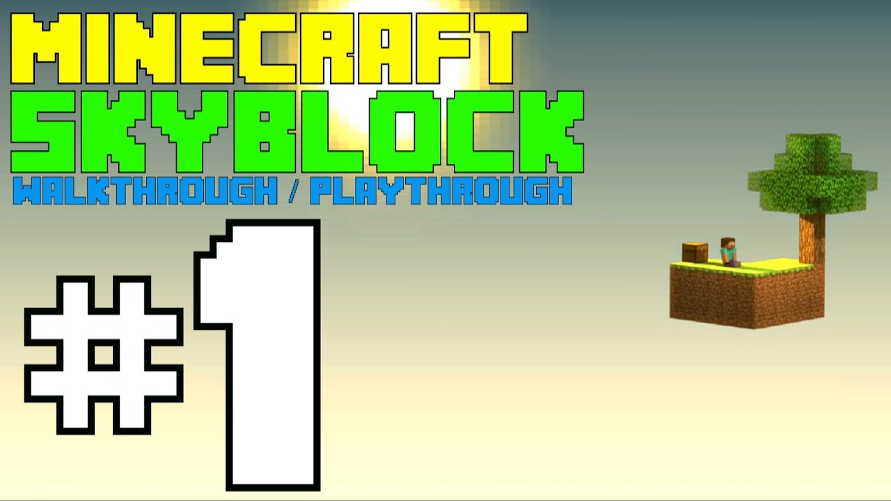 Minecraft - Skyblock - Lets Play - Episode 1 - [Walkthrough ...