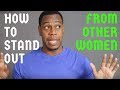 How to stand out from other women