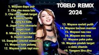 WAYASE JOGET TOBELO REMIX TERBARU FULL ALBUM 2024 !!