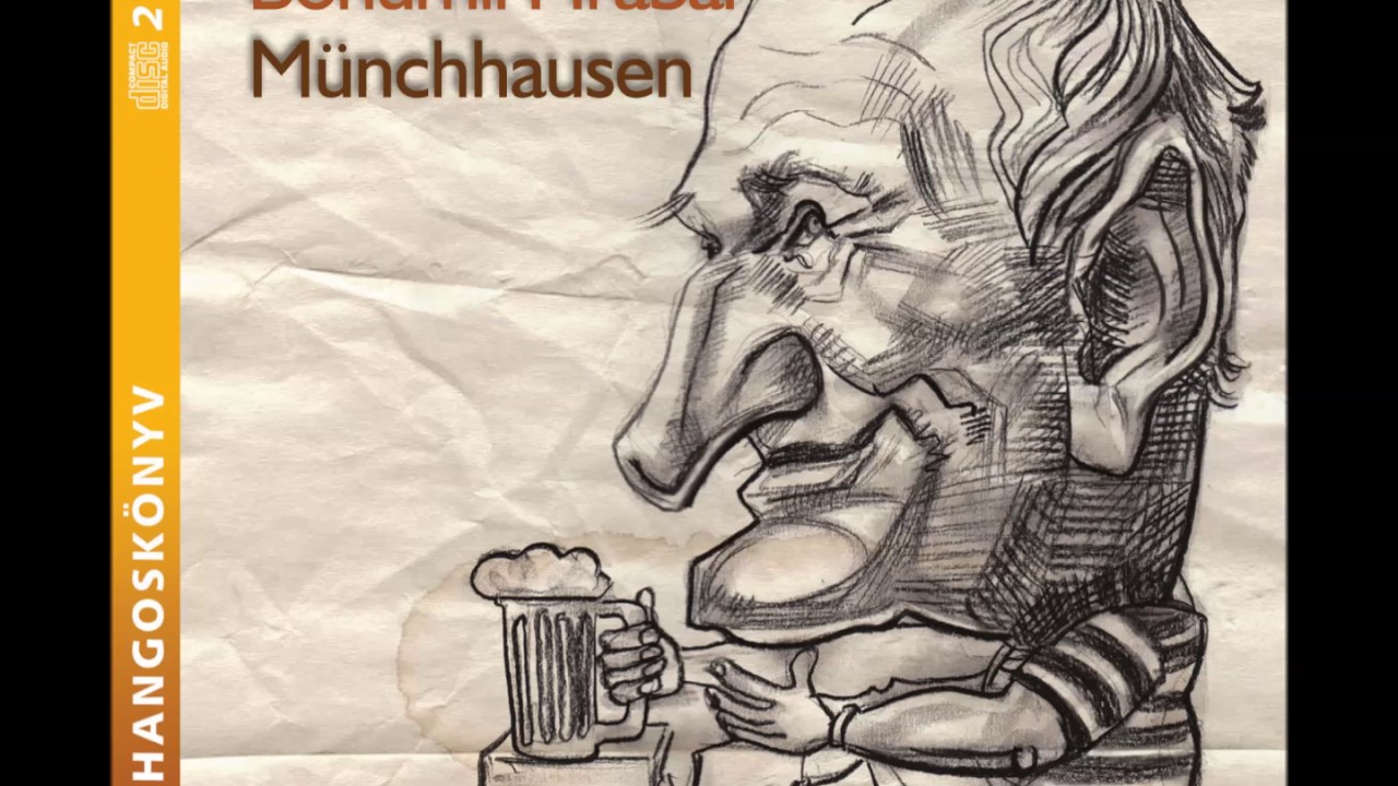 Bohumil Hrabal: Münchhausen Parti Nagy Lajos előadásában - hangoskönyv