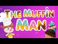 The muffin man song