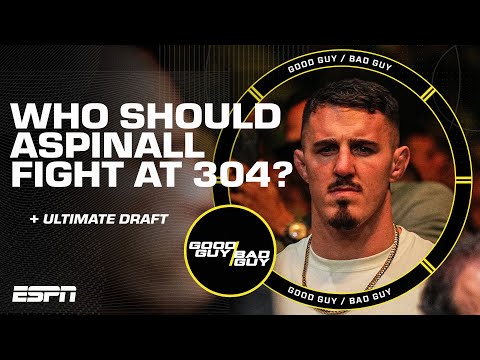 Who should headline UFC 304 in England? + Ultimate Fighting Draft | Good Guy / Bad Guy [FULL SHOW]