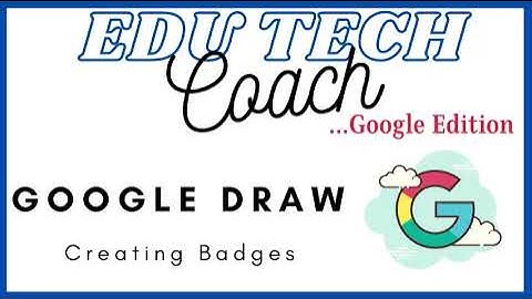 Creating Badges in Google Draw