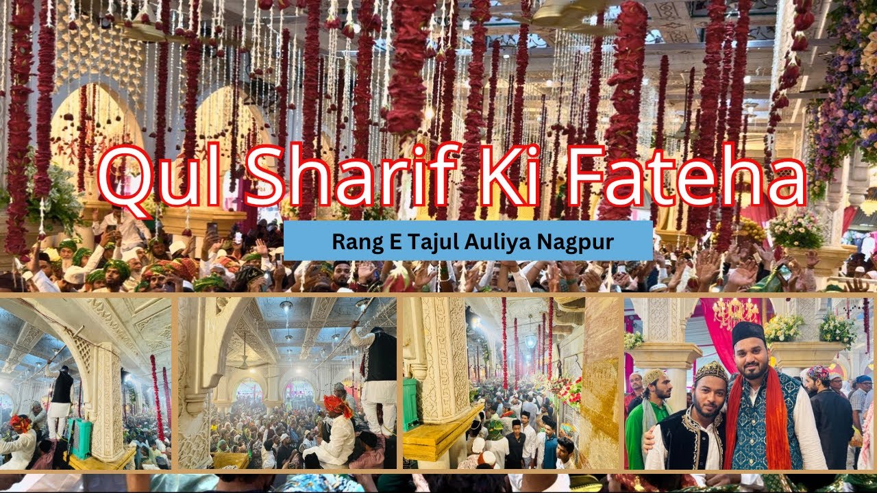 📿 Bade Qul Sharif Ki Fateha Mehfil | Urs e Taj Ka Aakhri Rangin Manzar | Dargah Baba Tajuddin Auliya