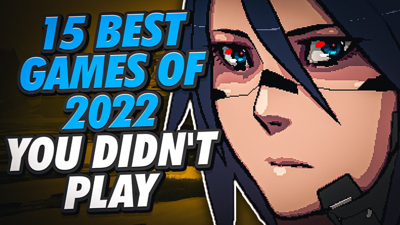 The 15 best games of 2022