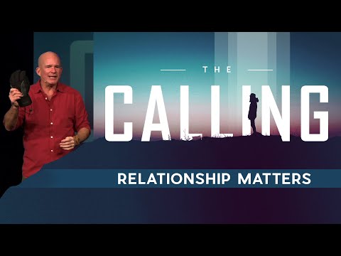 The Calling | Relationship Matters