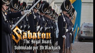 Sabaton - The Royal Guard [Subtitulado por MrBlackjack]