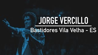 Bastidores - Jorge Vercillo (Vila Velha)