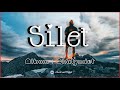 Silet lyrics  chalyndet  pnar old  song