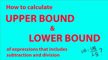 Upper Bound & Lower Bound | IGCSE Maths 0580