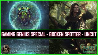 Gwent | Gaming Genius Presents - Broken Way to Play The Spotter | Special Episode! screenshot 2