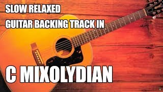Slow Relaxed Guitar Backing Track In C Mixolydian chords