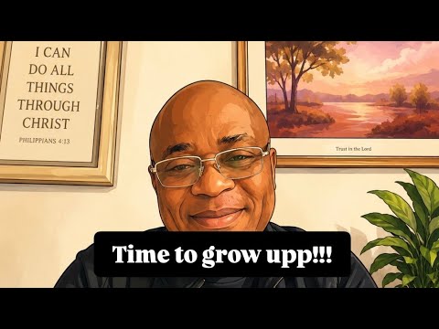 TIME TO GROW UP!!!