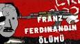 Franz Ferdinand Suikastı ile ilgili video