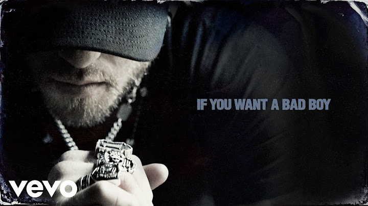 Brantley Gilbert - If You Want A Bad Boy (Lyric Video)