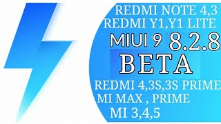 Redmi Note 4,3, Redmi 4,3S,3S Prime,Y1,Y1 Lite MIUI 9 8.2.8 Beta Update & Fix