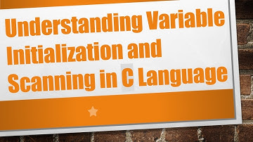 Understanding Variable Initialization and Scanning in C Language