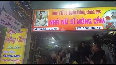 Ăn vặt bánh flan ghé quán Nghệ Sĩ Mộng Cầm xưa ở Phan Thiết