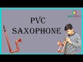 PVC Saxophone || DIY || Makershala