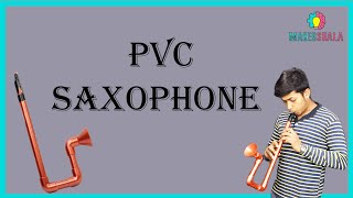 PVC Saxophone || DIY || Makershala