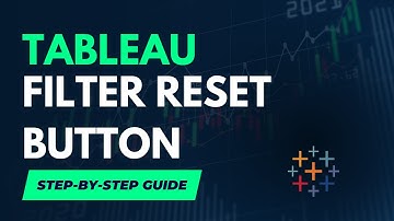 Tableau Insight: Add a Filter Reset Button to your Dashboard