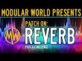 Patchon    reverb patchchallenge tribute to reverb