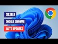 How to Disable Chrome Auto Update in Windows 11