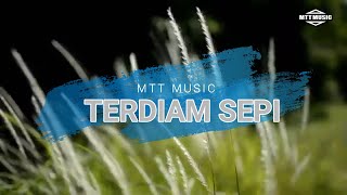 TERDIAM SEPI (ACOUSTIC ORIGINAL RELIGION SONG) OF MTT MUSIC