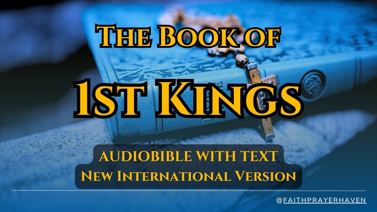 Holy Bible Audio With Text - The Book of 1st Kings - 1 to 22 (New ...