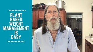 Plant Based Weight Management is Easy