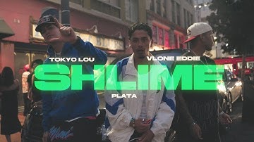 MVP Records - SHLIME (Official Video) ft. PLATA, TOKYO LOU, VLONE EDDIE