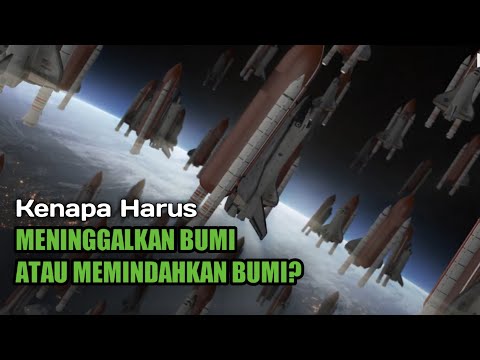 Video: Adakah Manusia Perlu Meninggalkan Bumi - Pandangan Alternatif