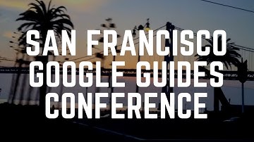 San Francisco Google Guides Summit | USA | Google Maps