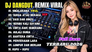 DJ REMIX DANGDUT LAWAS 🎧 DJ SIMALAKAMA || DJ SURGA ATAU NERAKA || FULL BASS TERBARU 