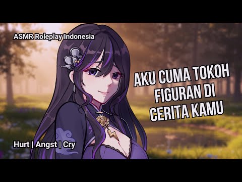 Aku Cuma Pilihan Kedua Buat Kamu | ASMR Roleplay Indonesia