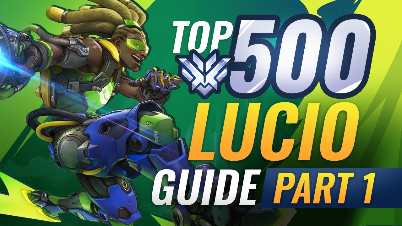 Top 500 Lucio Guide Part 1 VOD Review | Pro Overwatch Gameplay Guide
