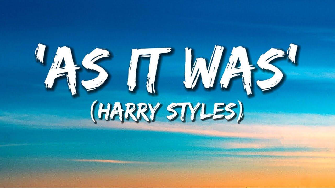 Harry Styles - As It Was (Lyrics) || (Harry styles) ft..... - YouTube