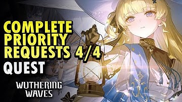 Complete Priority Requests Quest | Wuthering Waves 2.1