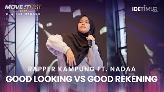 Nadaa - Good Looking VS Good Rekening | MOVE IT FEST 2022 Chapter Manado