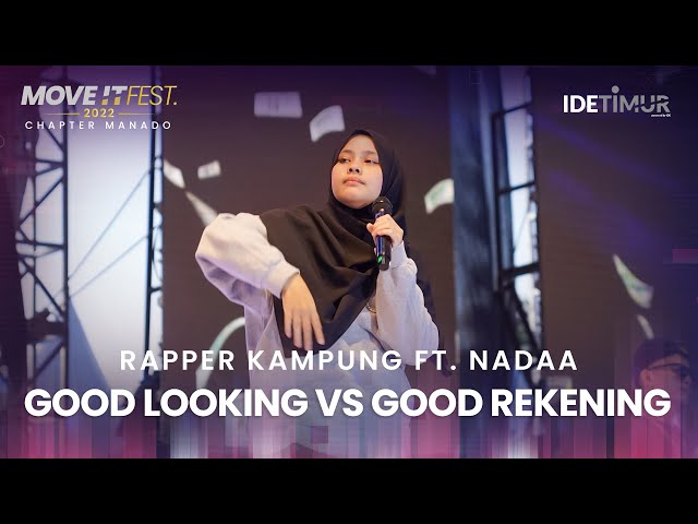 Nadaa - Good Looking VS Good Rekening | MOVE IT FEST 2022 Chapter Manado class=