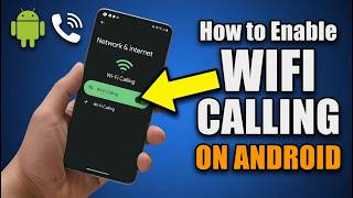 How to Enable or Turn on Wifi Calling on Android