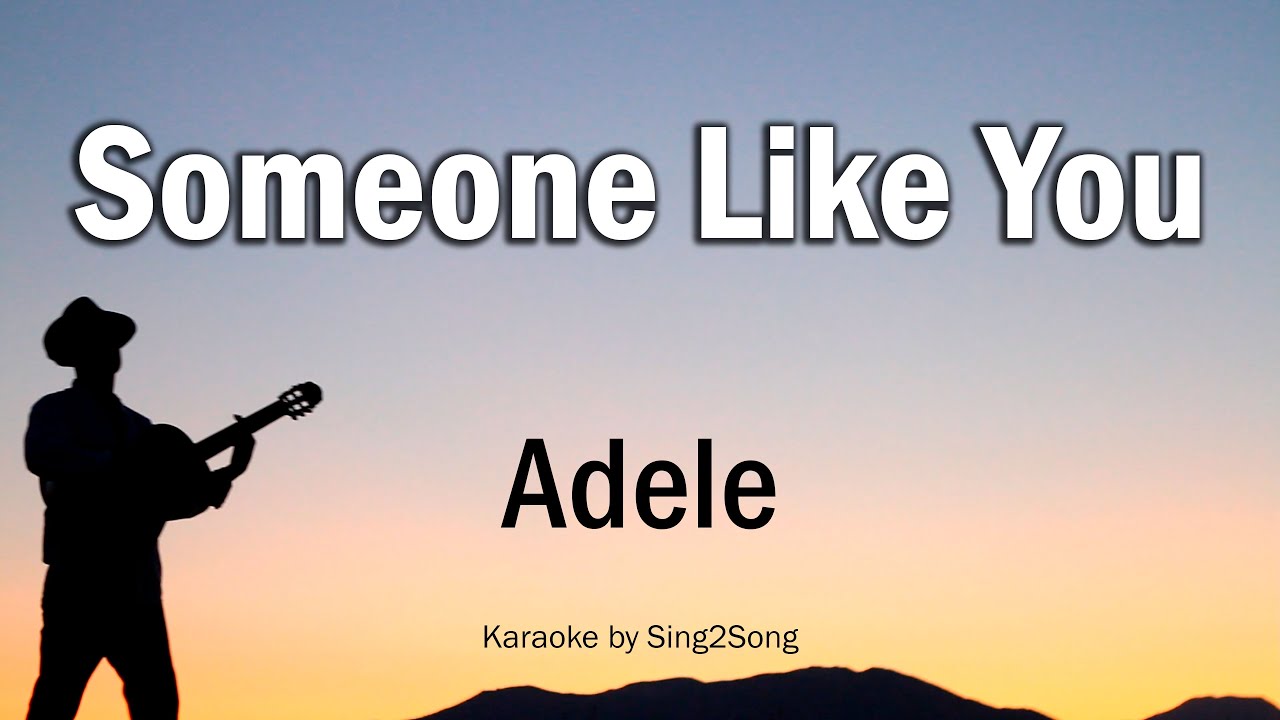 someone like you karaoke someone like you karaoke
