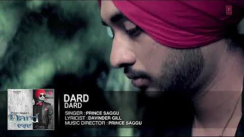 DARD: Prince Saggu Full Song (Audio) | DARD | Latest Punjabi Songs 2014