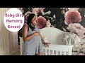 Baby Girl Nursery Reveal/Tour