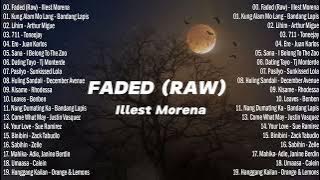 Faded (Raw) | Illest Morena | Lyrics | (kaya ibalot mo na 'yang raw) | New Hits OPM Love Songs 2023