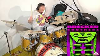 KING OF THE LOBBY - BRECKER BROTHERS (DRUM COVER)