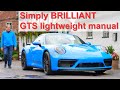 Porsche GTS Lightweight Manual is brilliant so, this or GT3 which would you take?
